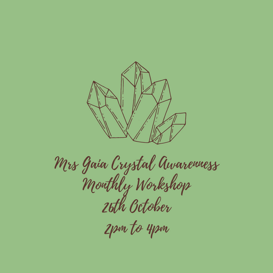 Mrs Gaia Crystal Awareness Workshop (Unakite) - 26th October 2024